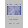 Writing Through the Apocalypse: Pandemic Poetry and Prose