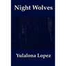 Night Wolves: Following the Elusive Wolves of the Balkans