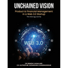Unchained Vision: Product & Financial Management in a Web 3.0 Startup