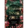 Waking Innis Bree: Highland Legacy Romance