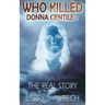 Who Killed Donna Gentile: The Real Story