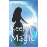 Keepers of Magic: The Adventures of the Power Girls