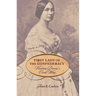 First Lady of the Confederacy: Varina Davis's Civil War