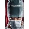 Dr. Frankenstein