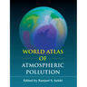 World Atlas of Atmospheric Pollution