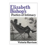 Elizabeth Bishop's Poetics of Intimacy