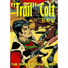 "Trail" Colt U.S. Marshal: The Complete Adventures