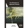 Eco-Disasters in Japanese Cinema