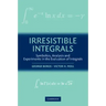 Irresistible Integrals: Symbolics, Analysis and Experiments in the Evaluation of Integrals