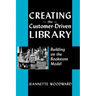 Creating the Customer Driven