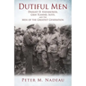 Dutiful Men: Dwight D. Eisenhower, Gray Flannel Suits, and the Men of the Greatest Generation