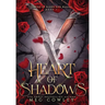 Heart of Shadows: A Slow Burn Steamy Dark Epic Romantasy