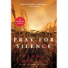 Pray for Silence: A Kate Burkholder Novel