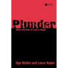 Plunder: When the Rule of Law Is Illegal