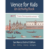 Venice for Kids - An Activity Book: San Marco District Edition
