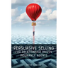 Persuasive Selling for Relationship Driven Insurance Agents
