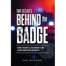 Two Decades Behind the Badge: One Man's Journey in Law Enforcement