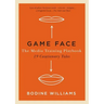 Game Face: The Media Training Playbook, 19 Cautionary Tales
