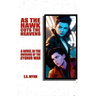 As The Hawk Cuts The Heavens: A Novel In The Universe Of The Cygnus War