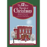 The 12 Best Secrets of Christmas: A Treasure House of December Memories Revealed