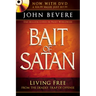 The Bait of Satan: Living Free from the Deadly Trap of Offense [With DVD]