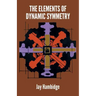 The Elements of Dynamic Symmetry
