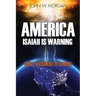 America, Isaiah Is Warning: God's Judgment Is Coming