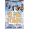 Change Is Coming: A Spiritual Metamorphosis