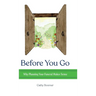 Before You Go: Why Planning Your Funeral Makes Sense