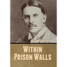 Within Prison Walls