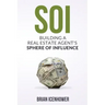 Soi: Building A Real Estate Agent's Sphere of Influence