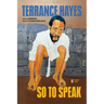 So to Speak