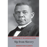 Up from Slavery: An Autobiography (Complete and unabridged.)