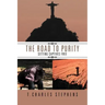 The Road To Purity: Setting Captives Free
