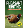 Pheasant Hunting For Kids: Hunting and Fishing Book for Kids