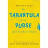 The Tarantula in My Purse: And 172 Other Wild Pets