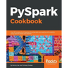 PySpark Cookbook