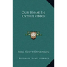 Our Home in Cyprus (1880)