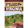 Best Tent Camping: Virginia: Your Car-Camping Guide to Scenic Beauty, the Sounds of Nature, and an Escape from Civilization