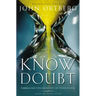 Know Doubt: Embracing Uncertainty in Your Faith