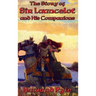 The Story of Sir Launcelot and His Companions