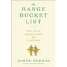 The Range Bucket List: The Golf Adventure of a Lifetime