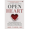 Open Heart: The Transformational Journey of a Doctor Who, After Bypass Surgery at 61, Ran Marathons and Climbed Mountains