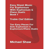 Easy Sheet Music For Euphonium With Euphonium & Piano Duets Book 1 Treble Clef Edition: Ten Easy Pieces For Solo Euphonium & Euphonium/Piano Duets