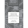 Negotiated Justice and Corporate Crime: The Legitimacy of Civil Recovery Orders and Deferred Prosecution Agreements