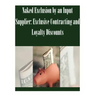 Naked Exclusion by an Input Supplier: Exclusive Contracting and Loyalty Discounts