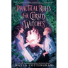 Practical Rules for Cursed Witches