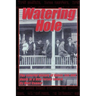 Watering Hole: The Colorful History of Booze, Sex & Death at a New Jersey Tavern