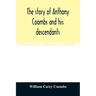 The story of Anthony Coombs and his descendants