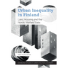 Urban Inequality in Finland: Land, Housing and the Nordic Welfare State